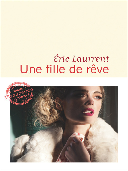 Title details for Une fille de rêve by Eric Laurrent - Available